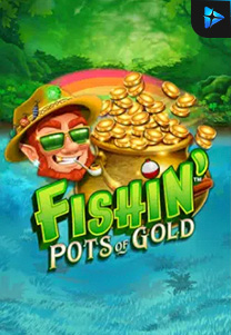 Bocoran RTP Fishin' Pots Of Gold di Situs Ajakslot Generator RTP Resmi dan Terakurat