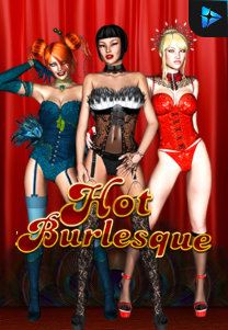 Bocoran RTP Hot Burlesque di Situs Ajakslot Generator RTP Resmi dan Terakurat