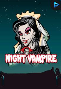 Bocoran RTP Night Vampire di Situs Ajakslot Generator RTP Resmi dan Terakurat