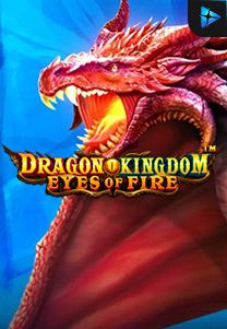 Bocoran RTP Dragon Kingdom Eyes of Fire di Situs Ajakslot Generator RTP Resmi dan Terakurat